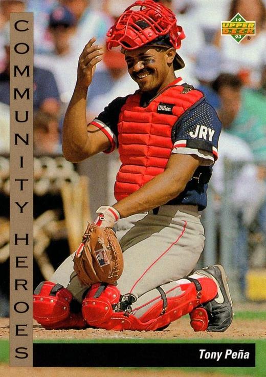 Tony Pena Community Heroes - 1993 Upper Deck Series 1 Baseball